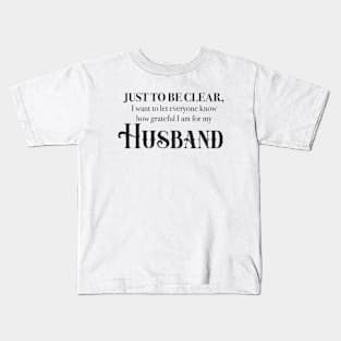 Grateful Husband Kids T-Shirt